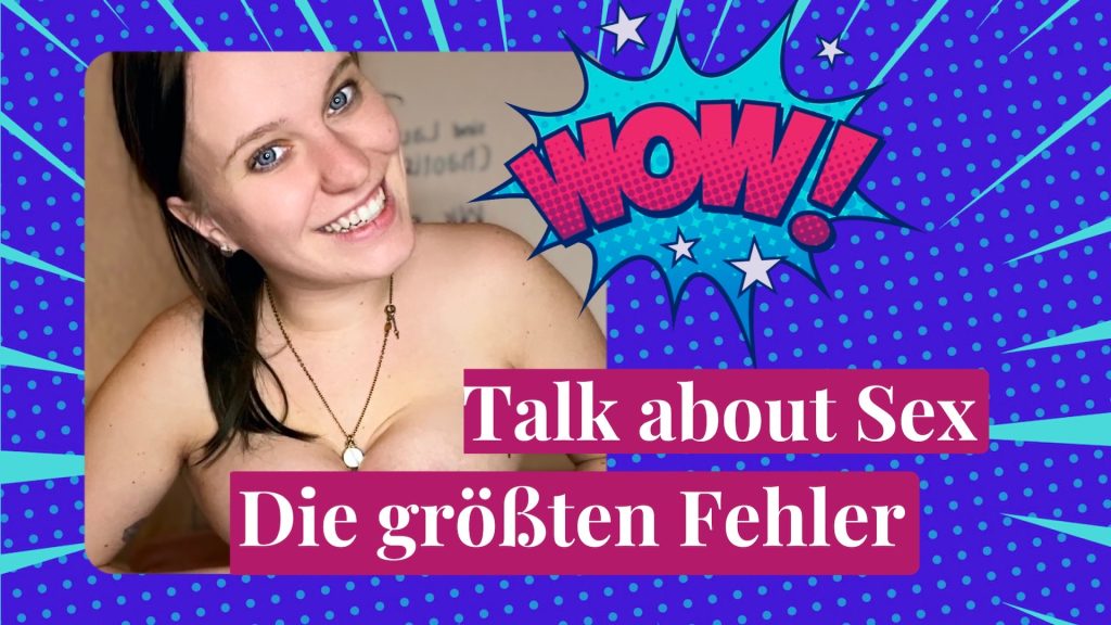Nina-König Porno Video: DIE GRÖSSTEN FEHLER !  Wo? Na beim Sex natürlich!