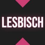 Lesbisch - Sexlexikon