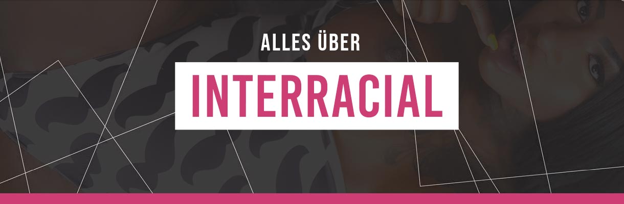 Interracial - Sex Lexikon